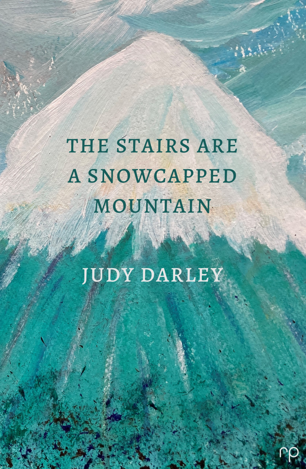 Review: ‘The Stairs are a Snowcapped Mountain’ by Judy Darley